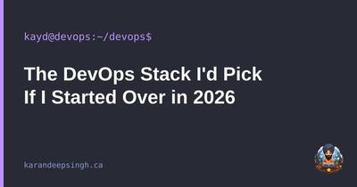 The DevOps Stack I'd Pick If I Started Over in 2026 The DevOps Stack I'd Pick If I Started Over in 2026